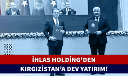 İHLAS HOLDİNG'DEN KIRGIZİSTAN'A DEV YATIRIM!