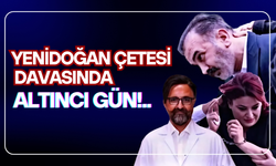 Yenidoğan Çetesi elebaşı Fırat Sarı hakim karşısında!..