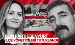 DEM Parti Esenyurt ilçe yöneticileri tutuklandı