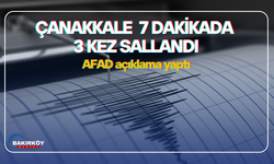 Çanakkale 7 dakikada 3 kez sallandı