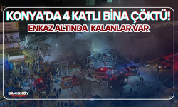 Konya'da 4 katlı bina çöktü!..