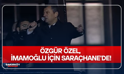 Özgür Özel, İmamoğlu için Saraçhane'de!