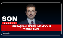 İBB Başkanı Ekrem İmamoğlu tutuklandı!