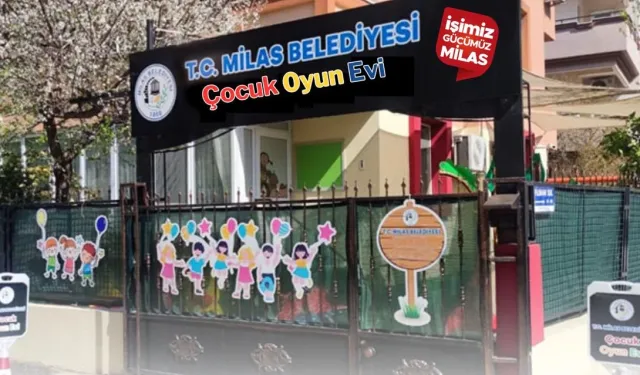 Muğla Milas'ta Çocuk Oyun Evi için ön kayıt zamanı