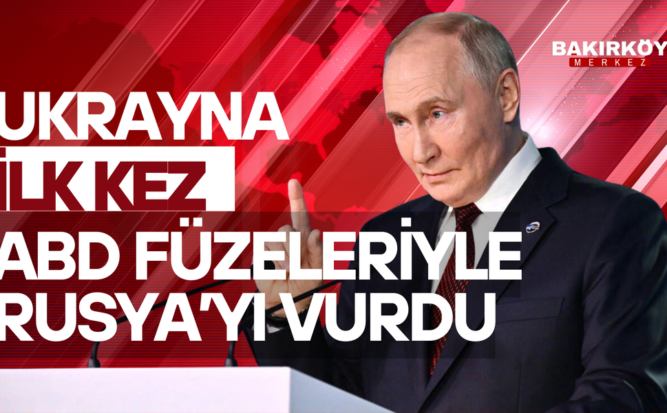 UKRAYNA İLK KEZ ABD FÜZELERİYLE RUSYA'YI VURDU